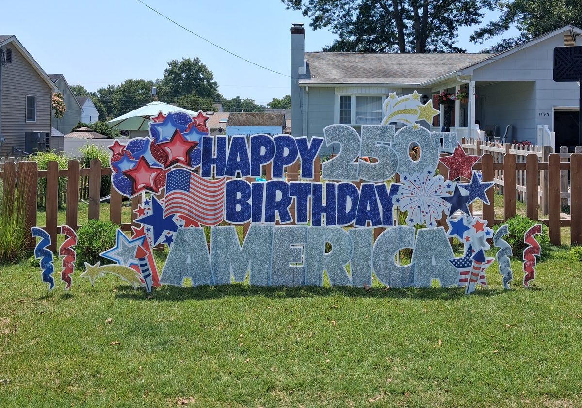Happy 250th Birthday America patriotic yard card display with stars and stripes flair, Manahawkin NJ